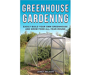 Greenhouse Books | Build a Greenhouse Grow Food All Year