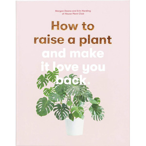 Plant Care Books | How to Raise a Healthy Houseplant